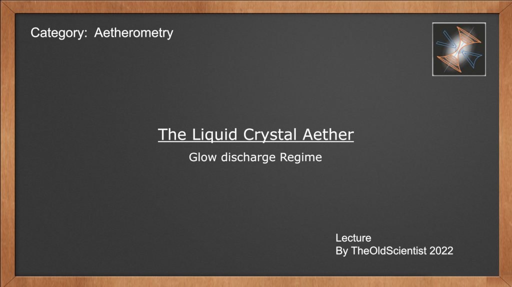 The Liquid Crystal Aether - TheOldScientist